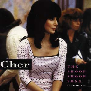 Albumcover Cher - The Shoop Shoop Song (It´s In His Kiss) / Baby I´m yours / We All Sleep Alone (Maxi)