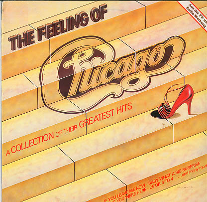 Albumcover Chicago (Band) - The Feeling Of Chicago - A Collection Of Their Greatest Hits