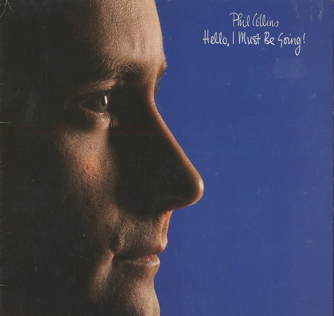Albumcover Phil Collins - Hello, I Must Be Going