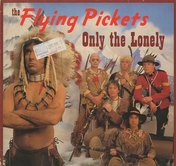 Albumcover The Flying Pickets - Only The Lonely (Maxi 45 RPM))
