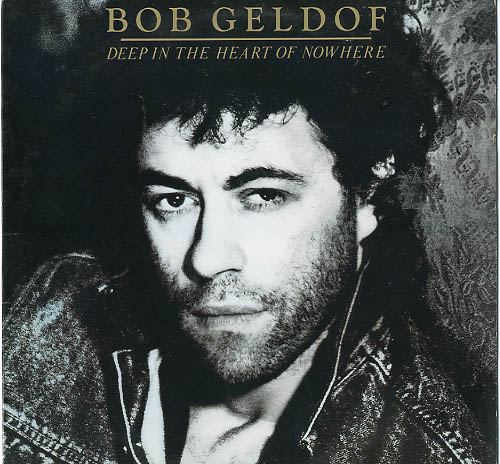 Albumcover Bob Geldorf - Deep In The Heart Of Nowhere