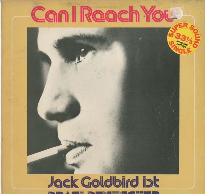 Albumcover Jack Goldbird (Drafi Deutscher) - Can I Reach You / Take a Look (12" 33 1/3 Maxi)