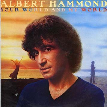 Albumcover Albert Hammond - Your World and My World