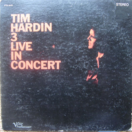 Albumcover Tim Hardin - Tim Hardin 3 Live in Concert