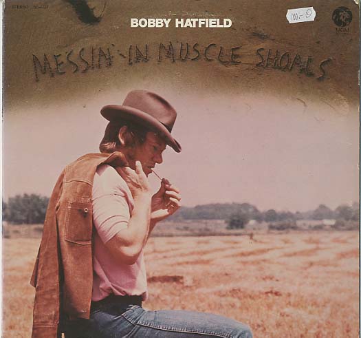Albumcover Bobby Hatfield - Messin In Muscle Shoals