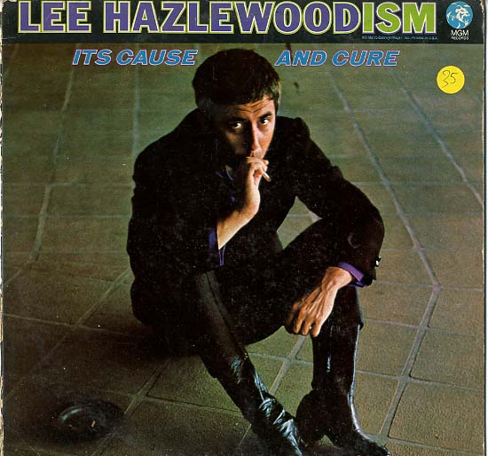 Albumcover Lee Hazlewood - Hazlewoodism - Its Cause and Cure