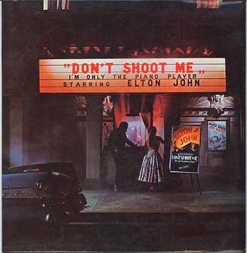 Albumcover Elton John - Don´t Shoot Me, I´m Only The Piano Player
