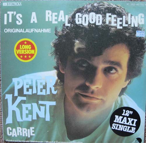 Albumcover Peter Kent - It´s a Real Good Feeling  (Long Version) / Carrie (12" Maxie Single)