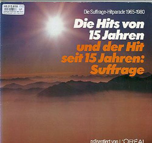 Albumcover Werbeplatten - Die Suffrage-Hitparade 1965-1980 . Die Hits von 15 Jahren und der Hit seit 15 Jahren: Suffrage