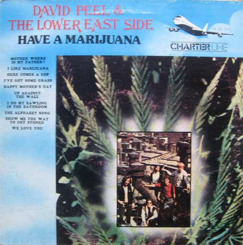 Albumcover David Peel & The Lower East Side - Have A Marijuana