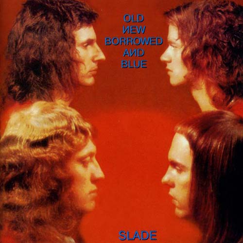 Albumcover Slade - Old New Borrowed and Blue