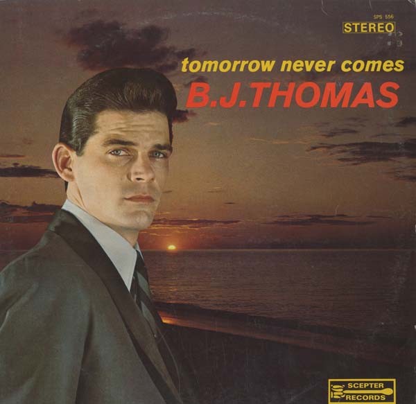 Albumcover B.J. Thomas - Tomorrow Never Comes