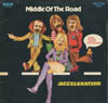 Cover: Middle Of The Road - Middle Of The Road / Accellaration (Diff. Cover)