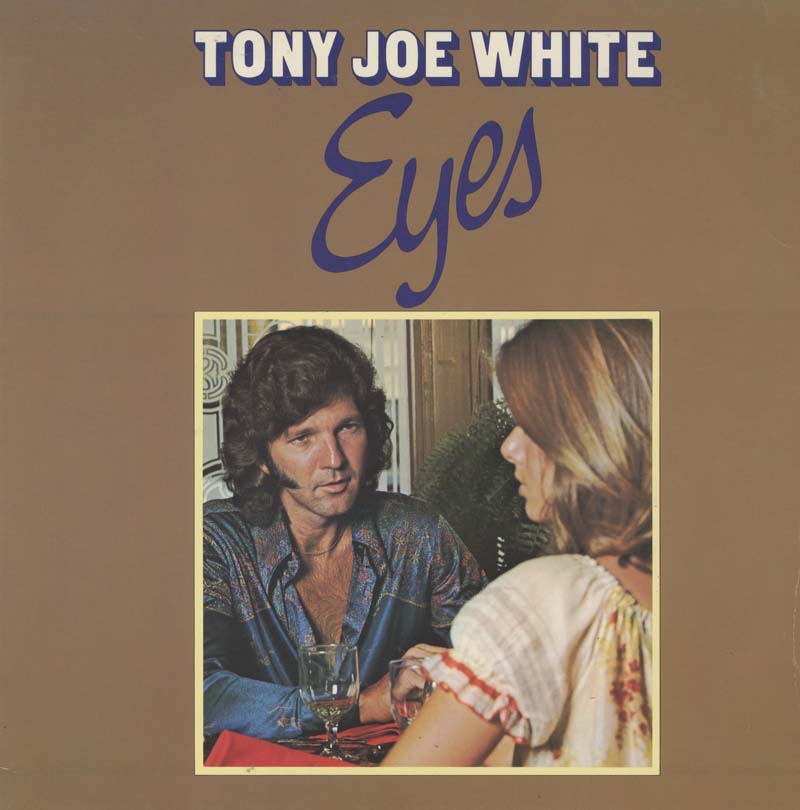 Albumcover Tony Joe White - Eyes