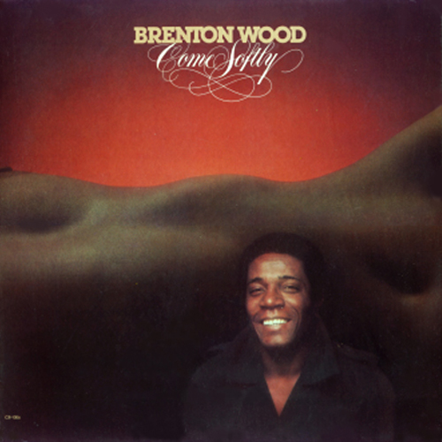 Albumcover Brenton Wood - Come Softly