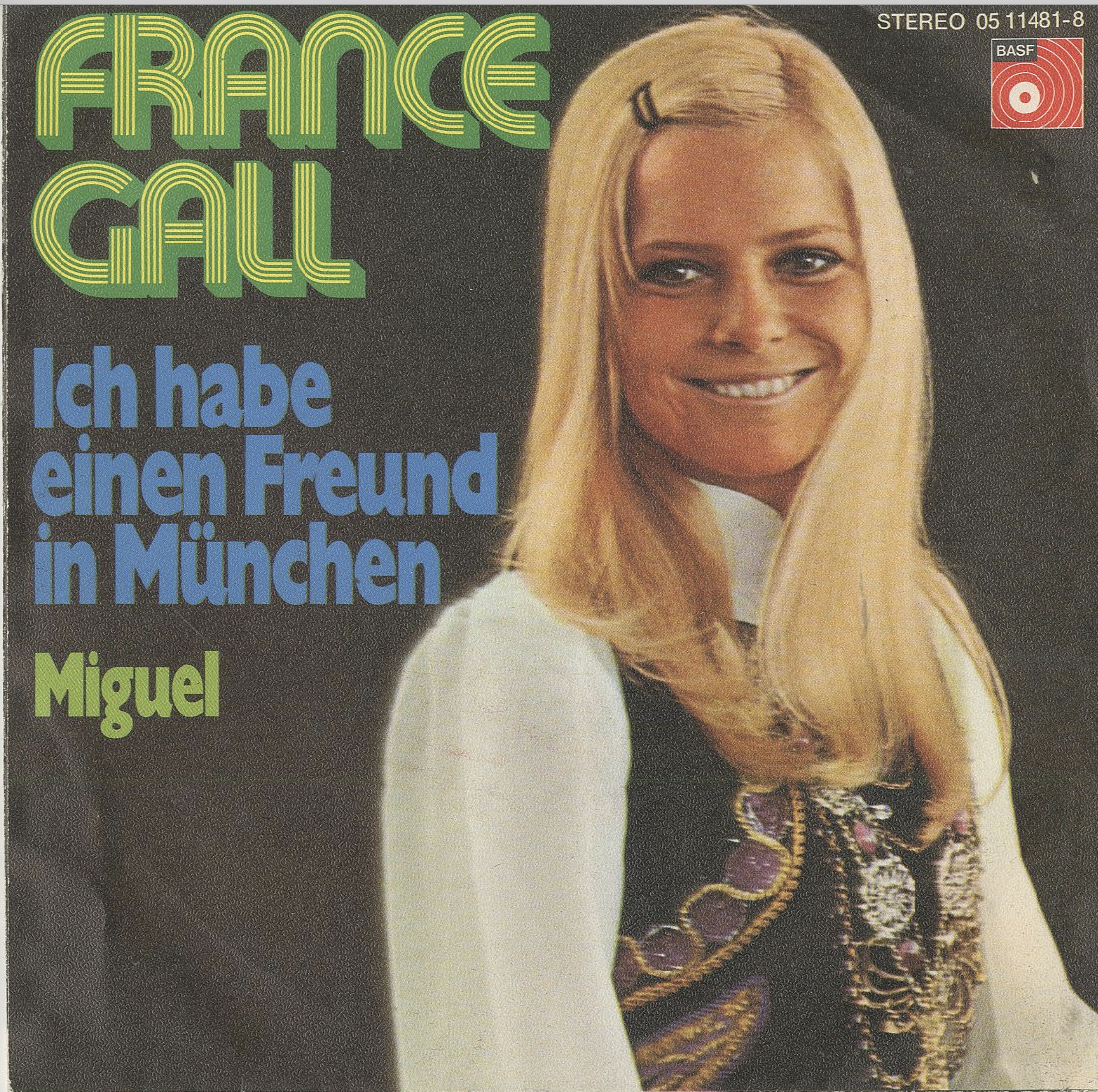 Albumcover France Gall - Ich hab einen Freund in München / Miguel