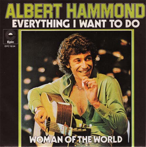 Albumcover Albert Hammond - Everything I Want To Do / Woman of The World