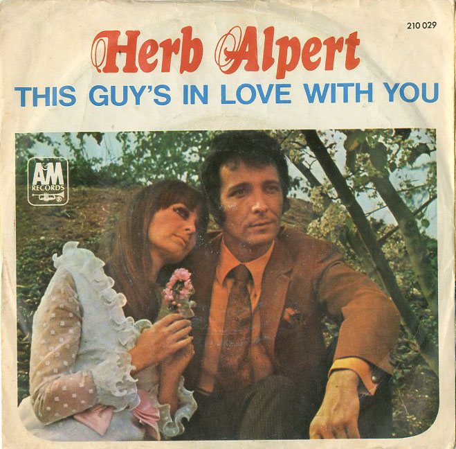 Albumcover Herb Alpert & Tijuana Brass - This Guy Is In Love With You (vocal) / A Quiet Tear (instr.)