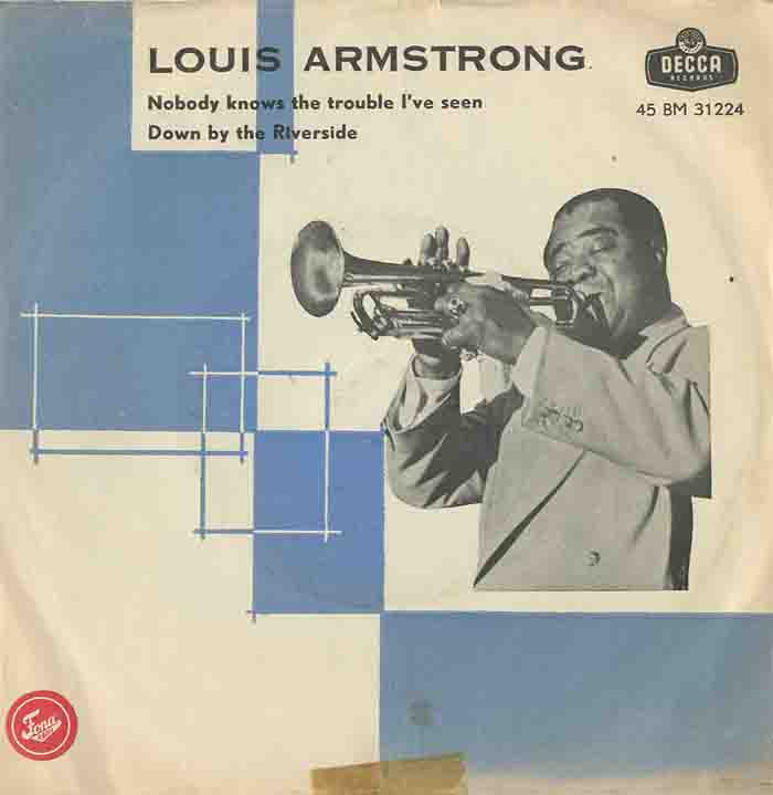 Albumcover Louis Armstrong - Nobody Knows The Trouble Ive Seen / Down By The Riverside 