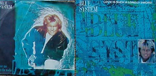 Albumcover Blue System - 2 Singles: <br>
1) Love Is Such A Lonely Sword / Instrumental
2) Love Me On the Rocks / Little Jeannie



