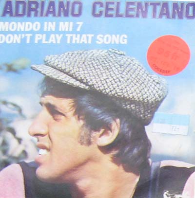 Albumcover Adriano Celentano - Mondo in mi 7 / Dont Play That Song