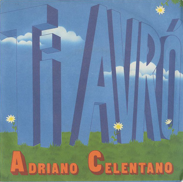 Albumcover Adriano Celentano - Ti avro / La moglie, lamante, lamica