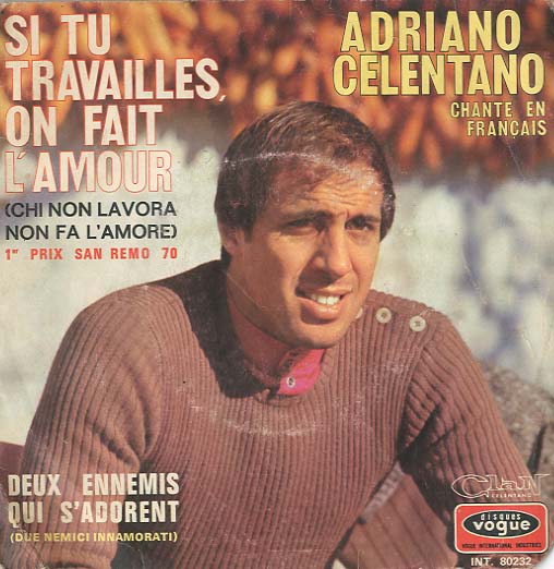 Albumcover Adriano Celentano - Si tu travailles on fait l´amour / Deux ennemis qui s´adorent