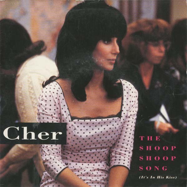 Albumcover Cher - The Shoop Shoop Song (Its In His Kiss) / Baby Im Yours