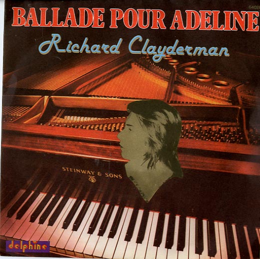 Albumcover Richard Clayderman - Ballade pour Adeline (piano seule) / Ballade pour Adeline (piano et orchestre)
