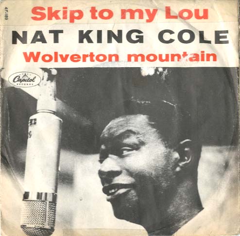 Albumcover Nat King Cole - Skip To My Lou / Wolverton Muntain