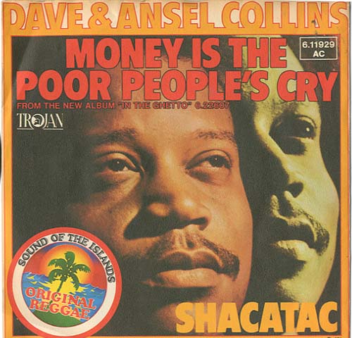 Albumcover Dave and Ansel Collins - Money Is the Poor Peoples Cry / Shacatac