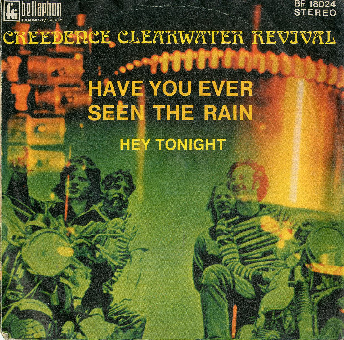 Albumcover Creedence Clearwater Revival - Have You Ever Seen The Rain / Hey Tonight