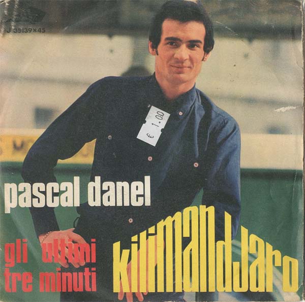 Albumcover Pascale Danel - Kilimandjaro (versione italiana)/ Gli ultimi tre minuti