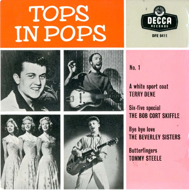 Albumcover DECCA UK Sampler - Tops In Pops (EP) mit Terry Dene, The Bob Cort Skiffle, The Beverley Sisters sowie Tommy Steele
