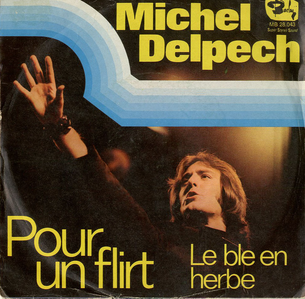 Albumcover Michel Delpech - Pour un flirt / Le ble en herbe
