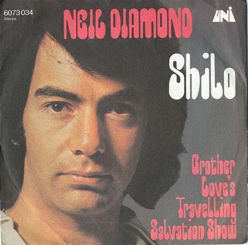Albumcover Neil Diamond - Shilo / Brother Love´s Travelling Salvation Show
