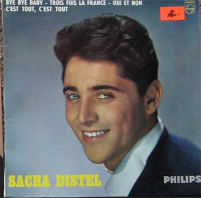 Albumcover Sacha Distel - Bye Bye Baby / Trois Fois La France / Qui Et Non / Cest Tout Cest Tout  (EP)