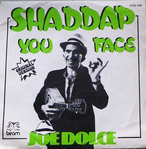 Albumcover Joe Dolce - Shaddap You Face / Ain´t In No Hurry