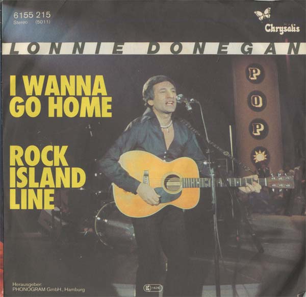 Albumcover Lonnie Donegan - I Wanna Go Home (Sloope John B.) / Rock Island Line