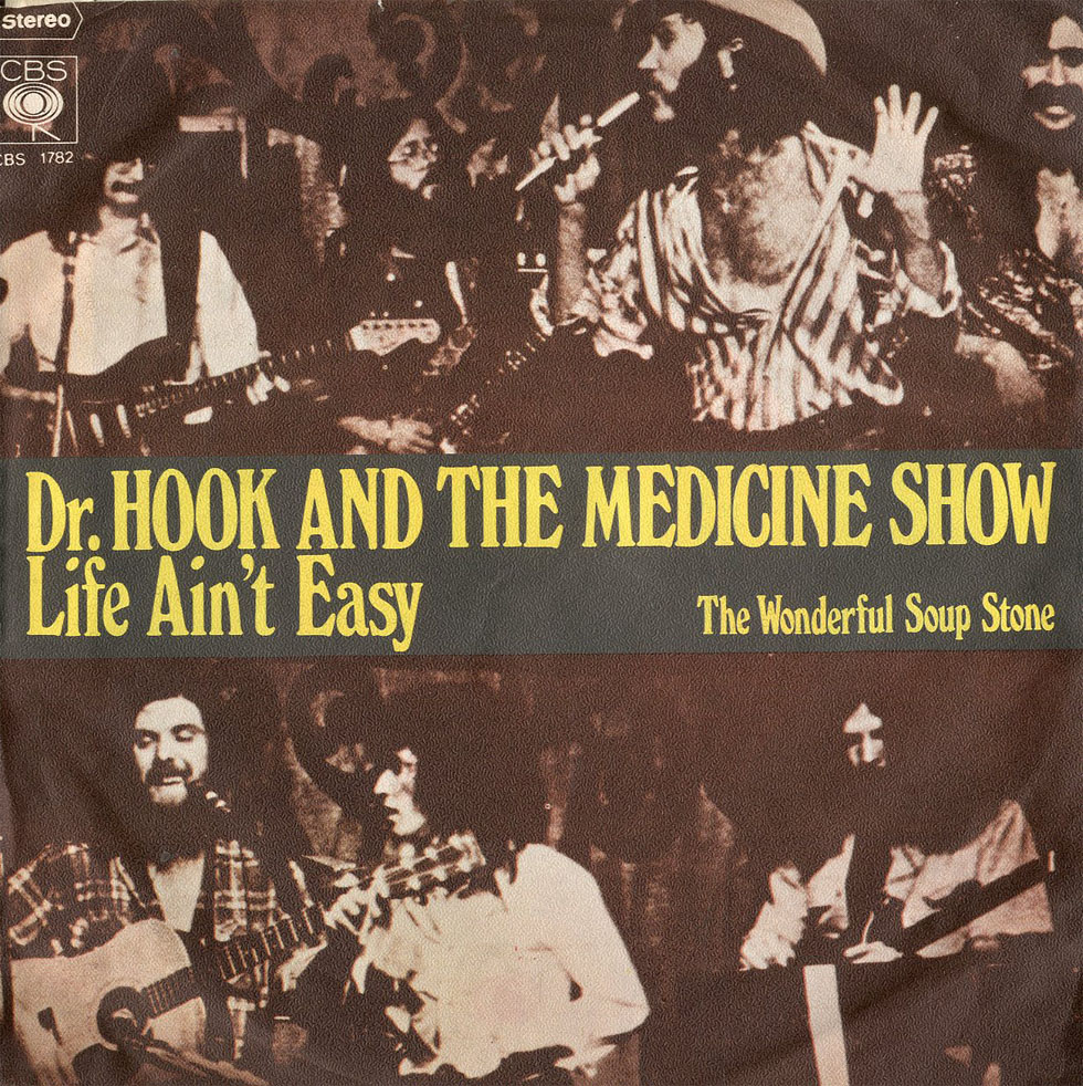 Albumcover Dr. Hook - Life Aint Easy / The Wonderful Soupstone