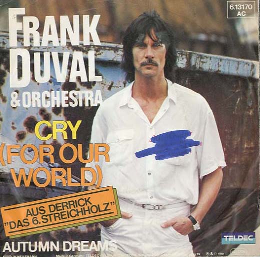 Albumcover Frank  (Franco) Duval - Cry (For Our World) aus Derrick "Das 6. Strichholz"m (vocal) / Autunm Dreams