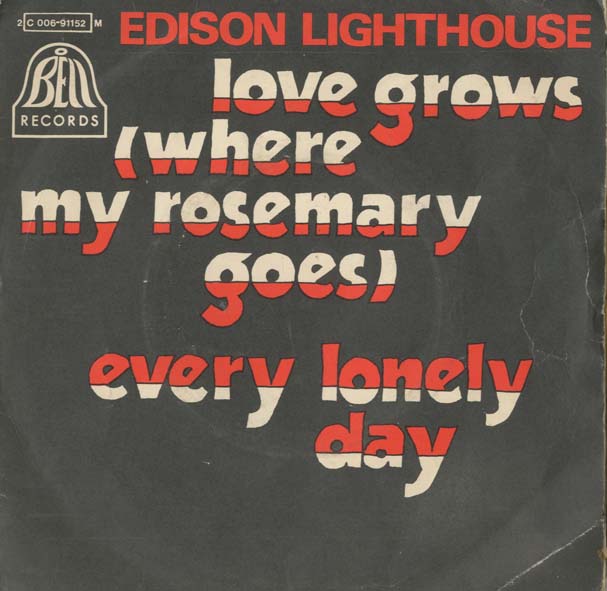 Albumcover Edison Lighthouse - Love Grows (Where My Rosemary Goes) / Every Lonely Day