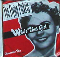 Albumcover The Flying Pickets - Who´s That Girl / Remember This (Jara Mix)