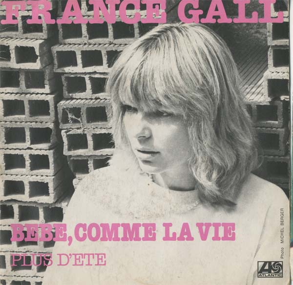Albumcover France Gall - Bebe, comme la vie / Plus dete