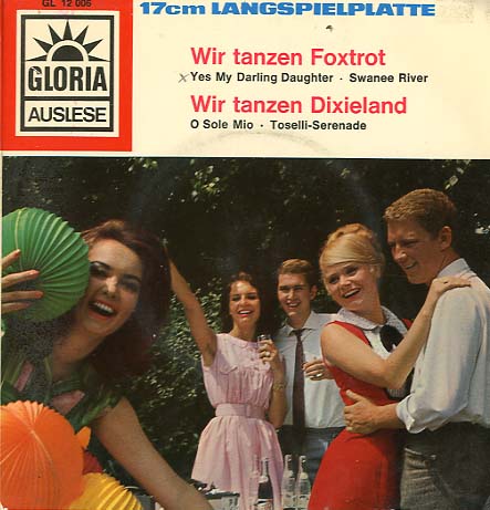 Albumcover Franz Thon - Wir tanzen Foxtrott: Yes My Darling Daughter / Swanee River (Franz Thon) / Wir tanzen Dixieland: O Sole Mio / Toselli-Serenade (Die Dixielanders)