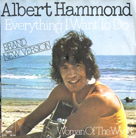 Albumcover Albert Hammond - Everything I Want To Do / Woman of The World