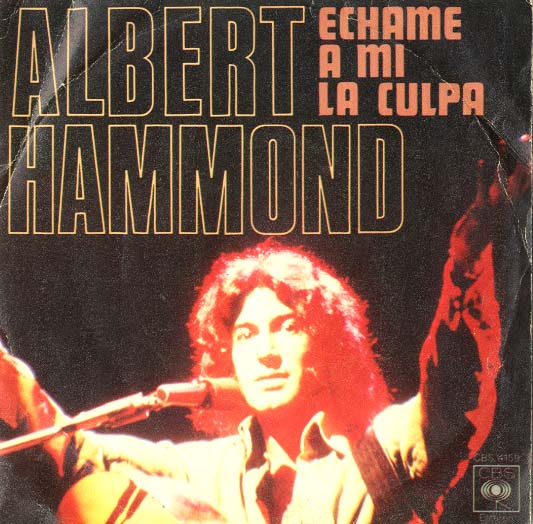 Albumcover Albert Hammond - Echampe a mi la culpa / When The Starfields  Fill Your Eyes