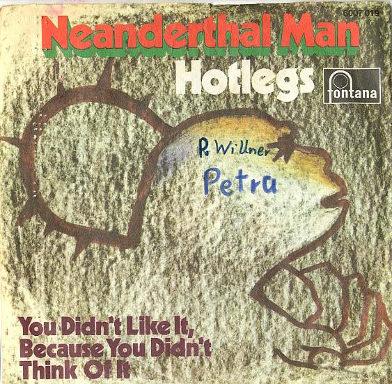 Albumcover The Hotlegs - Neanderthal Man /You Didn´t Like It