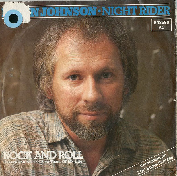 Albumcover Kevin Johnson - Rock And Roll (I Gave You All The Best Years Of My Life) / Night Rider