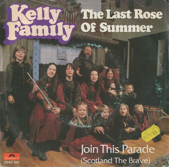 Albumcover Kelly Family - The Last Rose Of Summer / Join This Parade (Scotland The Brave)